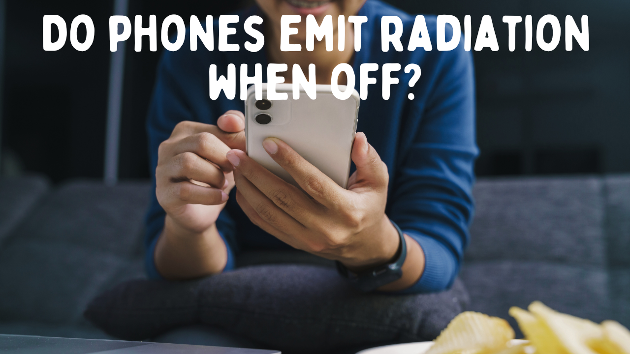 Do Mobile Phones Emit Radiation When Turned Off?
