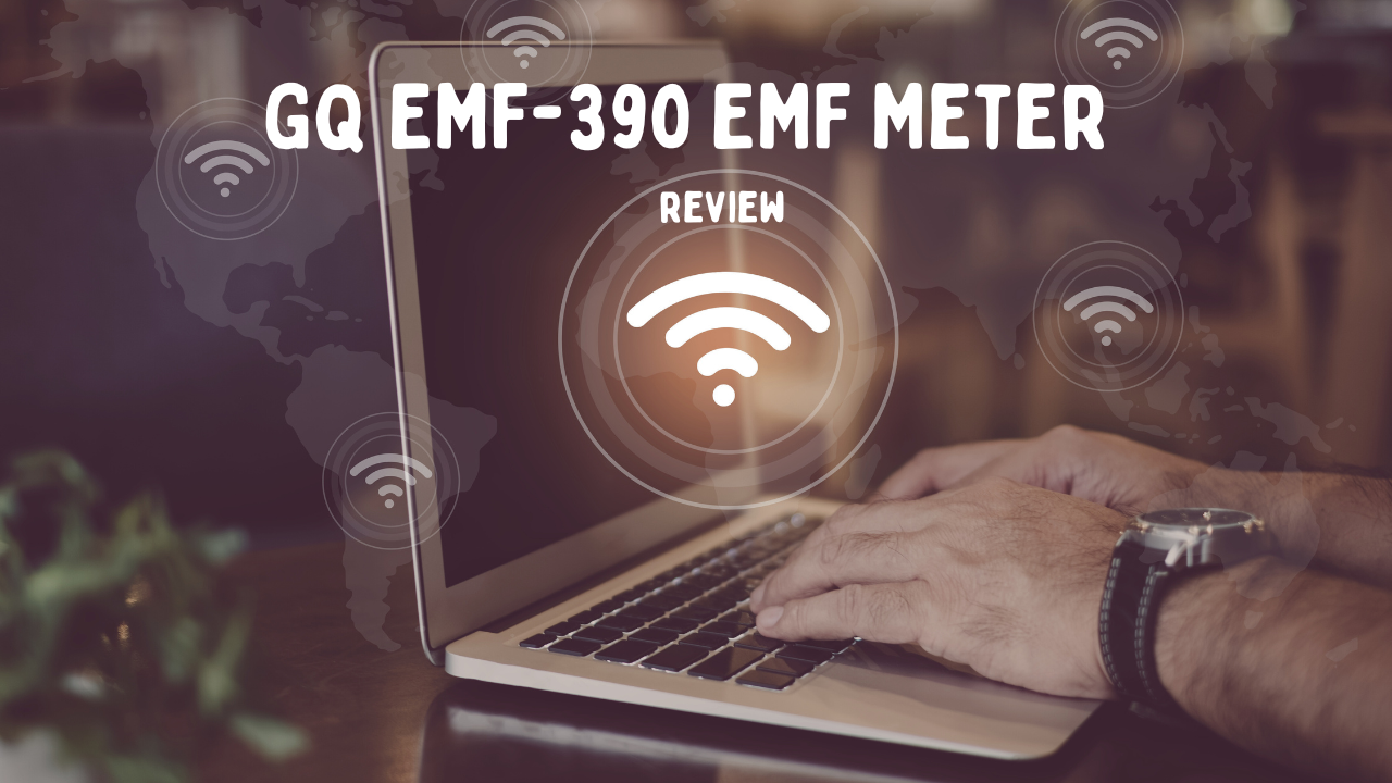 GQ EMF-390 EMF Meter: Find the Invisible Danger Lurking in Your Home and Workplace