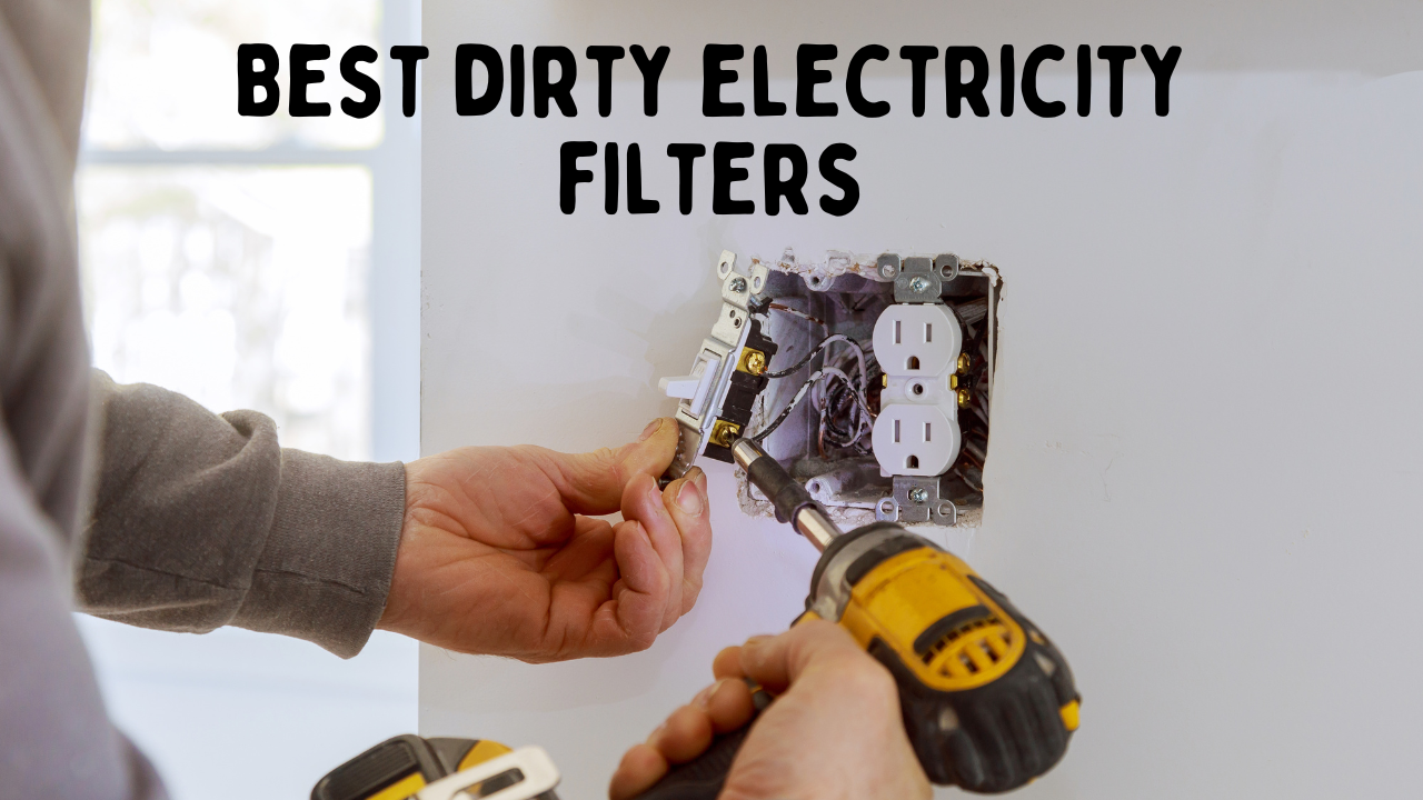 Top 5 Dirty Electricity Filters: What is the Best Option for Your Home or Workplace?