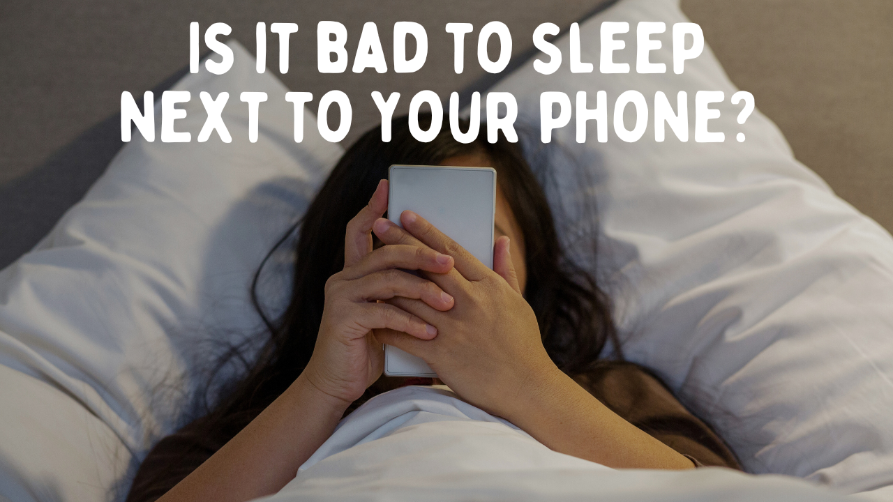 Is Sleeping Next to Your Phone Harmful? Potential Risks and How to Minimize Exposure
