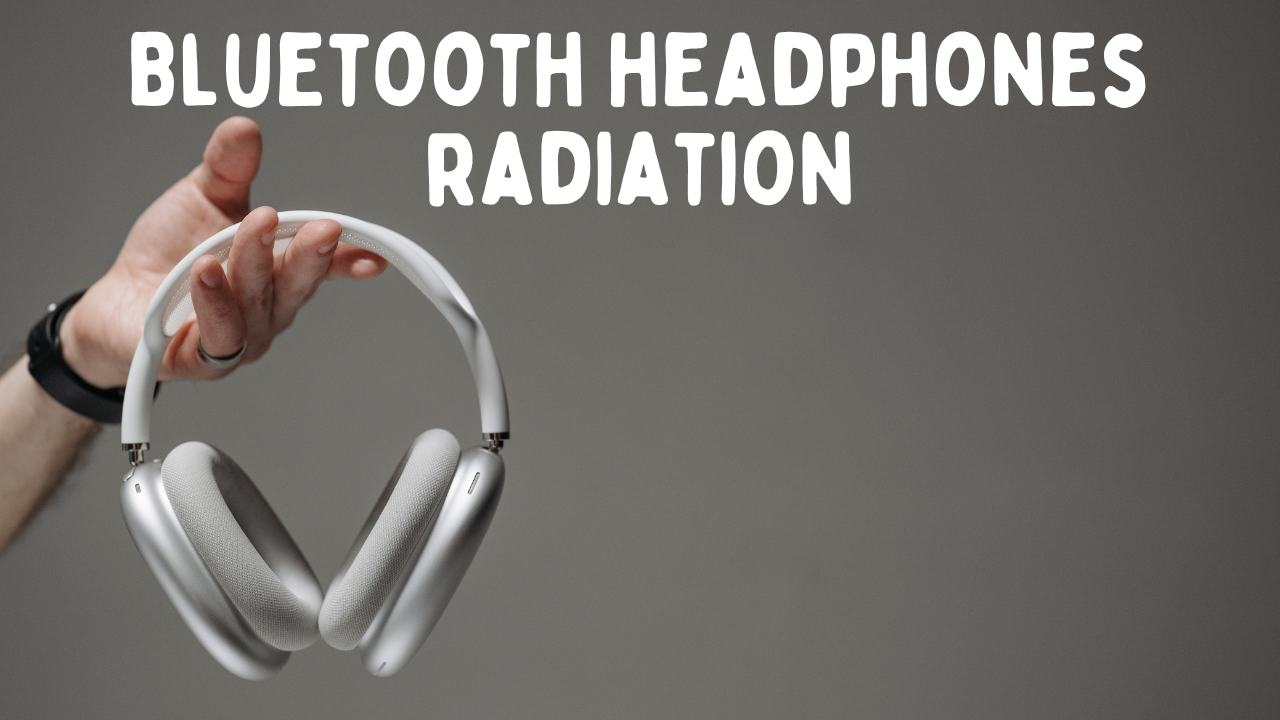 Bluetooth Headphones Radiation: Understanding Potential Risks and Precautions