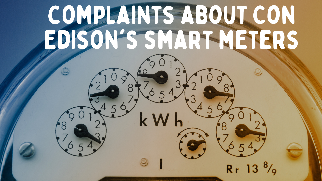 A Look at Complaints About Con Edison’s Smart Meter Program