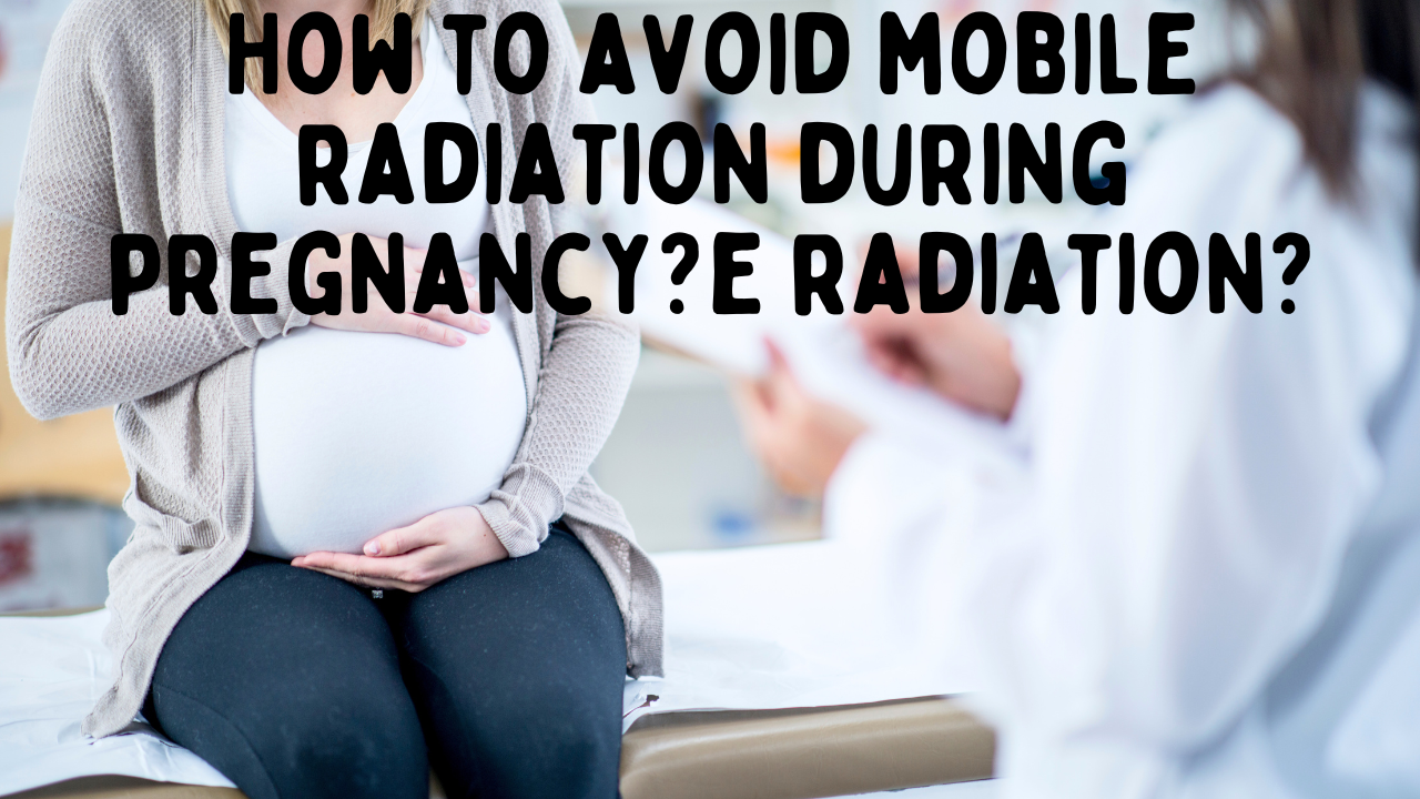 7 Ways to Reduce Mobile Radiation Exposure During Pregnancy